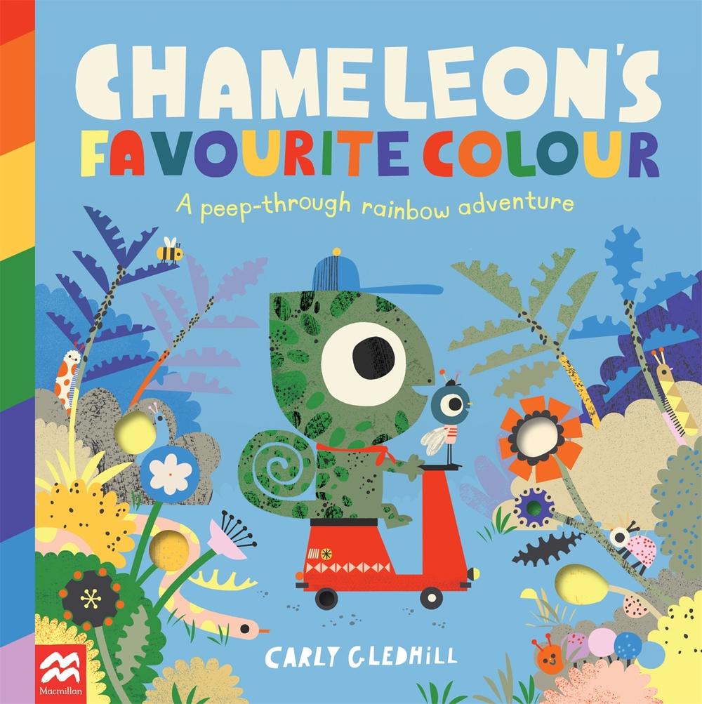 Chameleon's Favourite Colour by Carly Gledhill - ISBN: 9781529096750