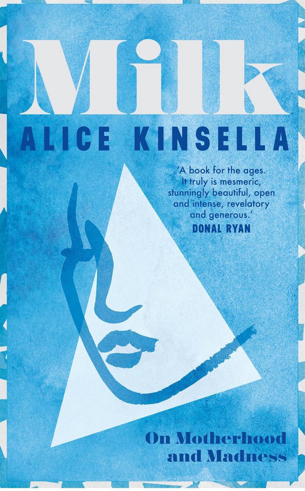 Milk by Alice Kinsella - ISBN: 9781529097962