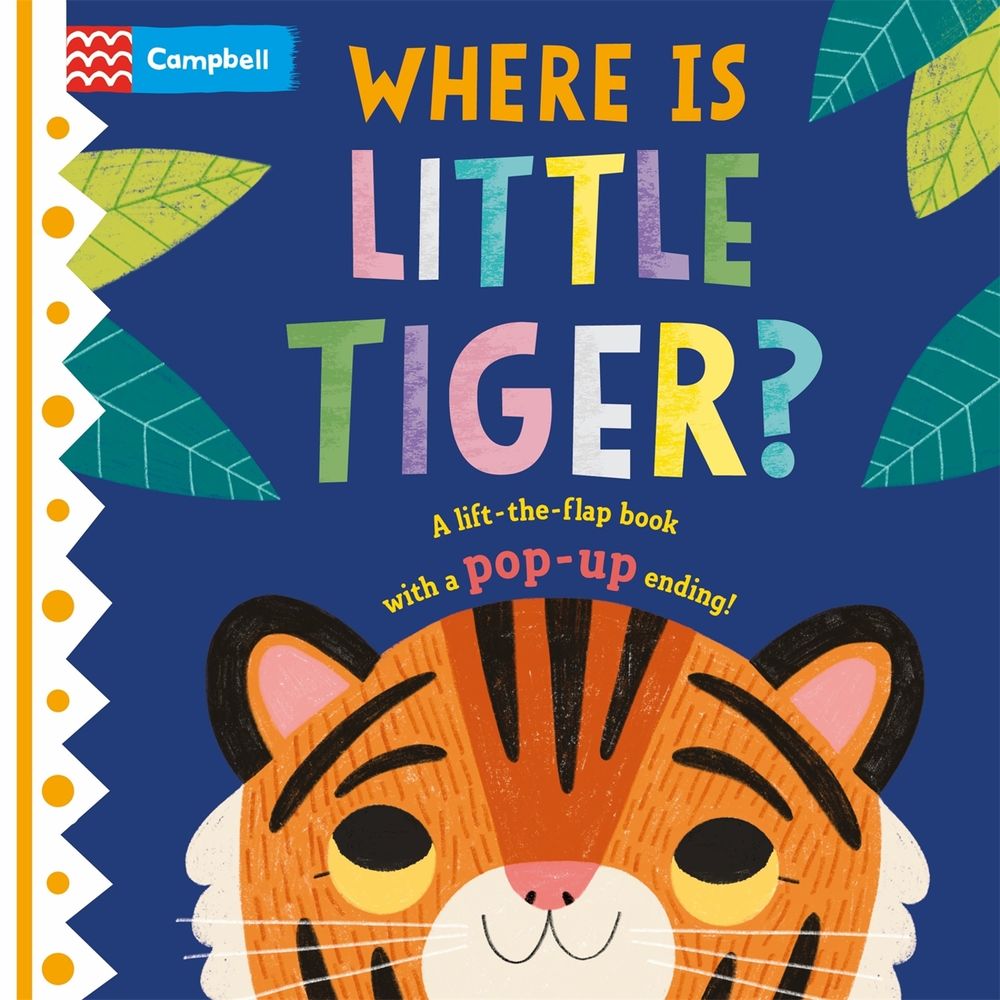 Where is Little Tiger? by Campbell Books - ISBN: 9781529098426