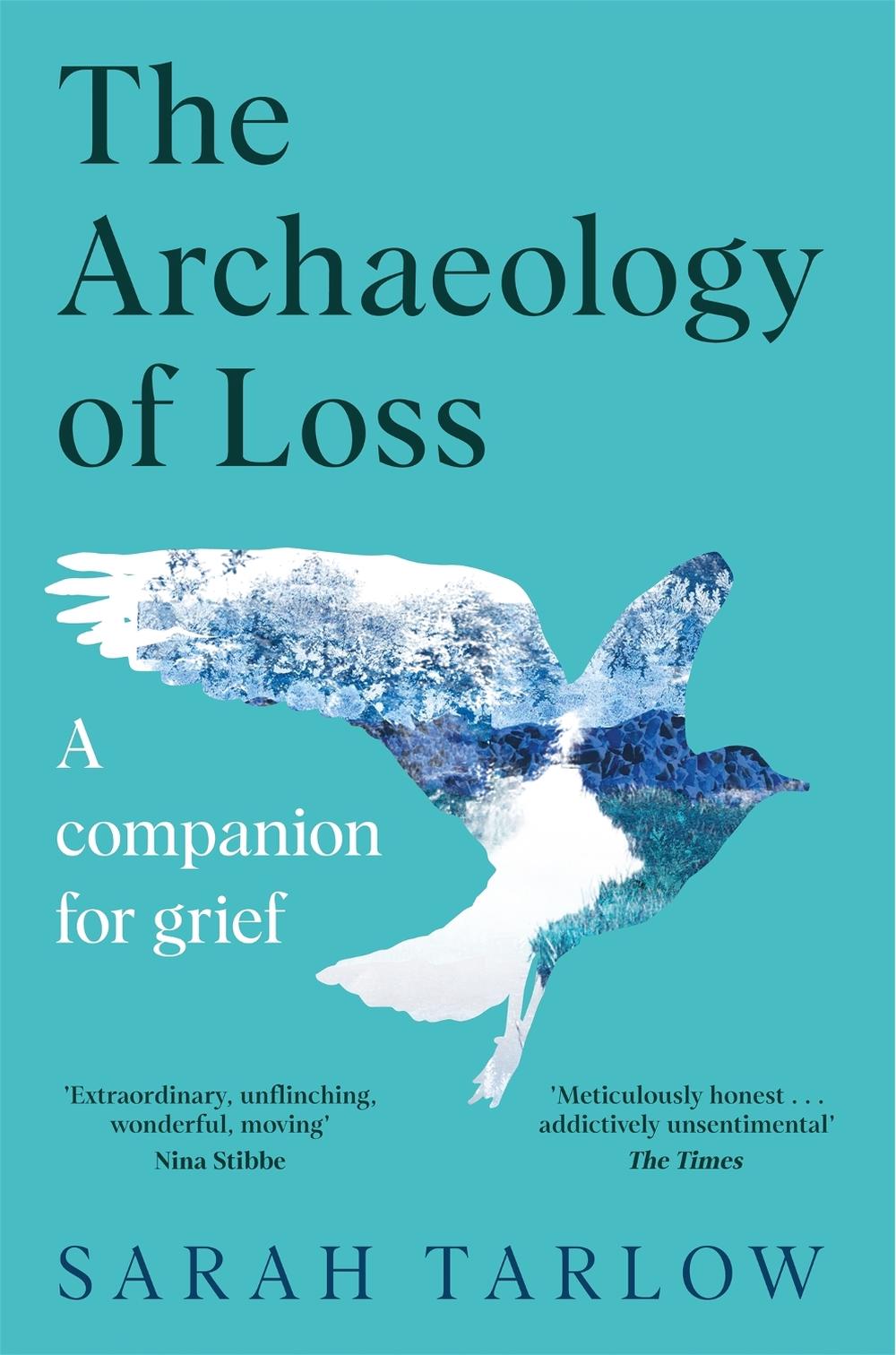 The Archaeology of Loss by Sarah Tarlow - ISBN: 9781529099553