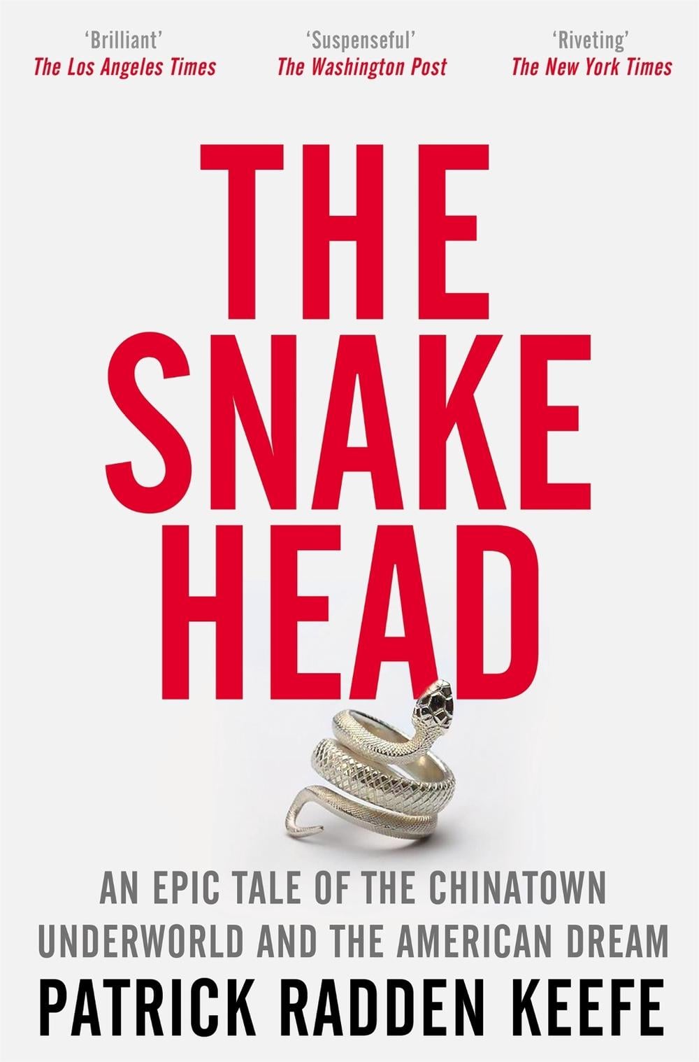 The Snakehead by Patrick Radden Keefe - ISBN: 9781529099881