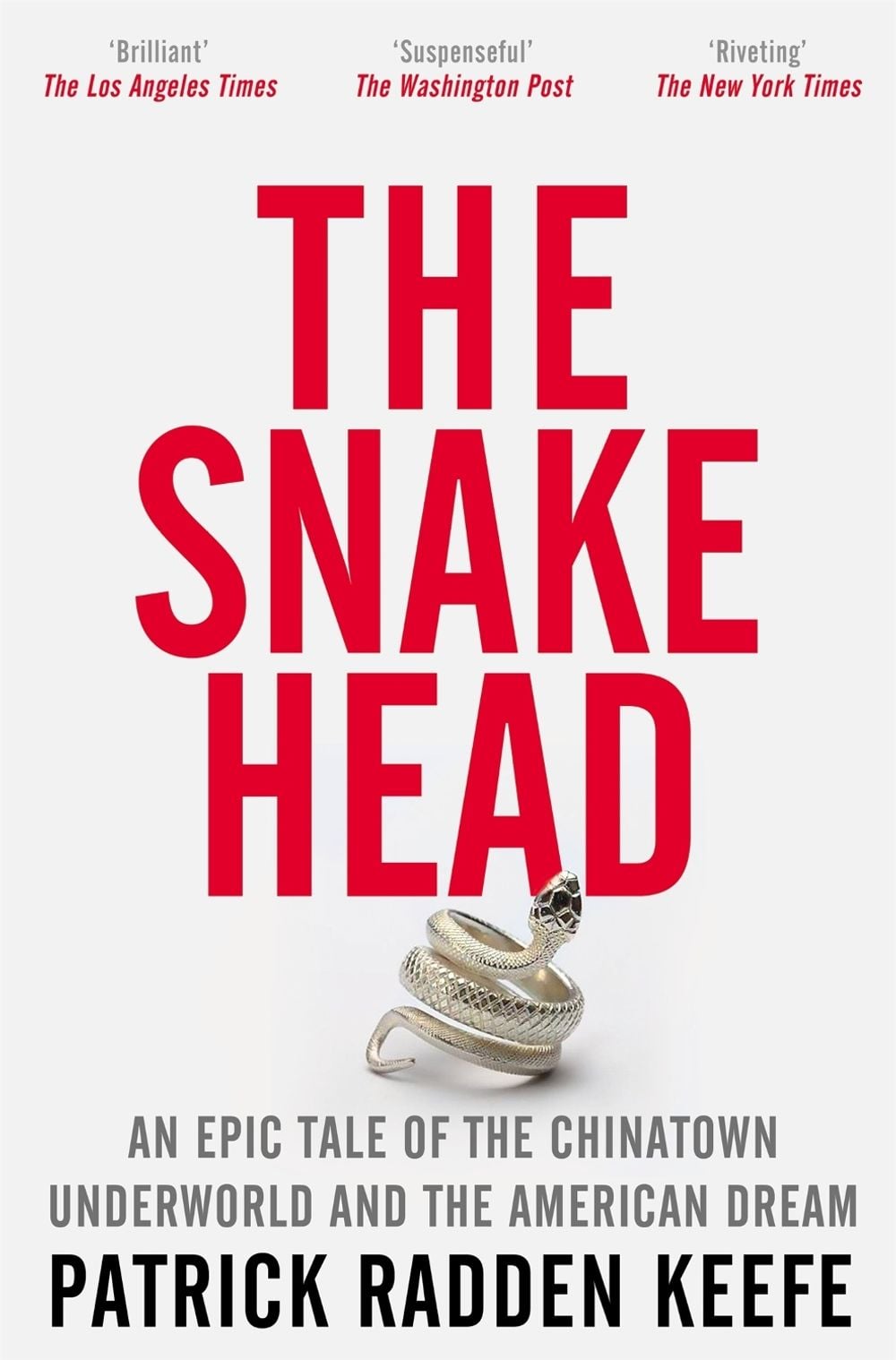 The Snakehead by Patrick Radden Keefe - ISBN: 9781529099928