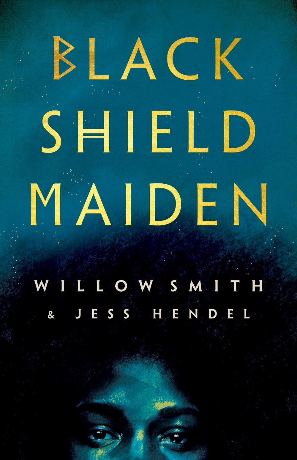 Black Shield Maiden by Willow Smith - ISBN: 9781529101980