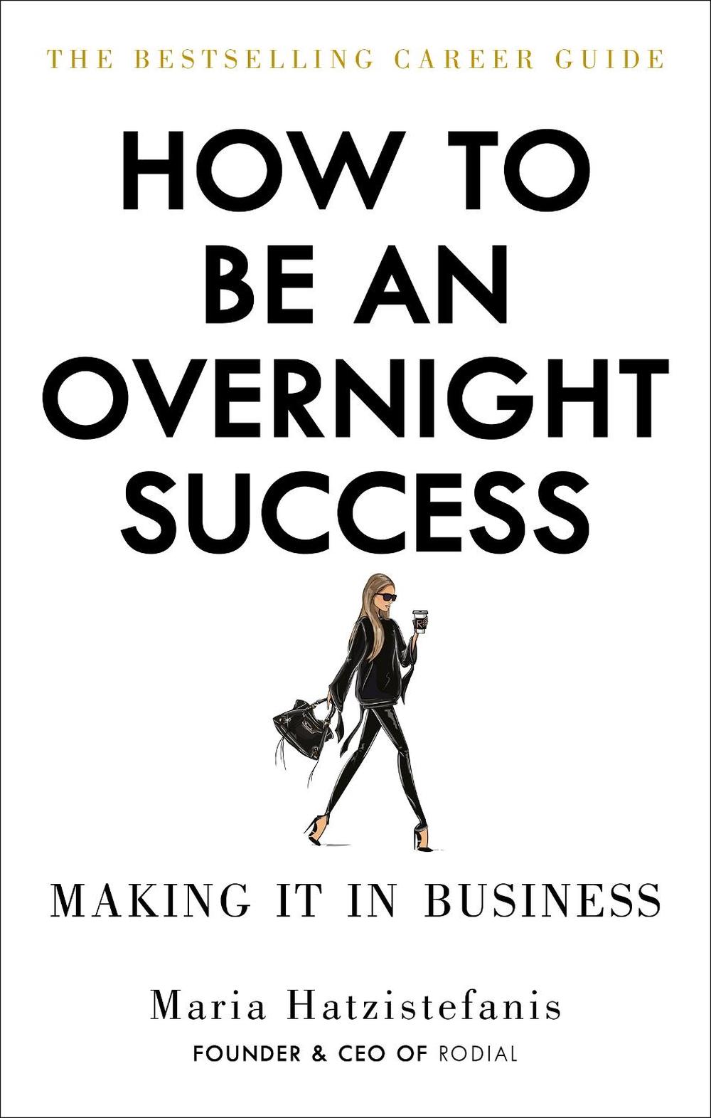 How to Be an Overnight Success, 9781529102666