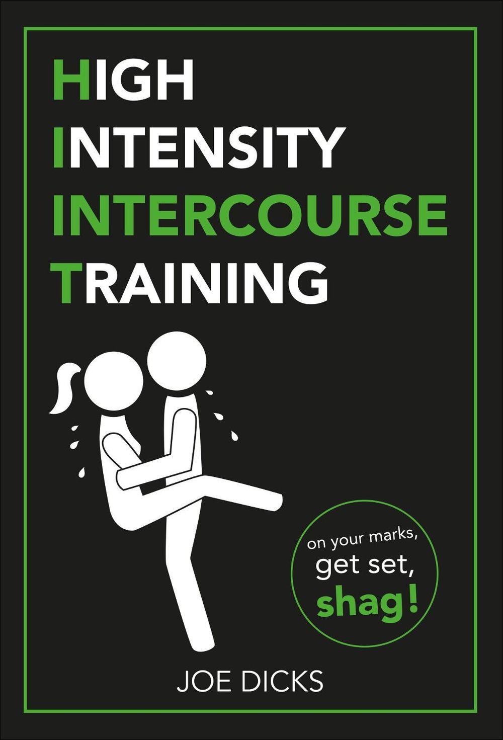 HIIT: High Intensity Intercourse Training by Joe Dicks - ISBN: 9781529102819
