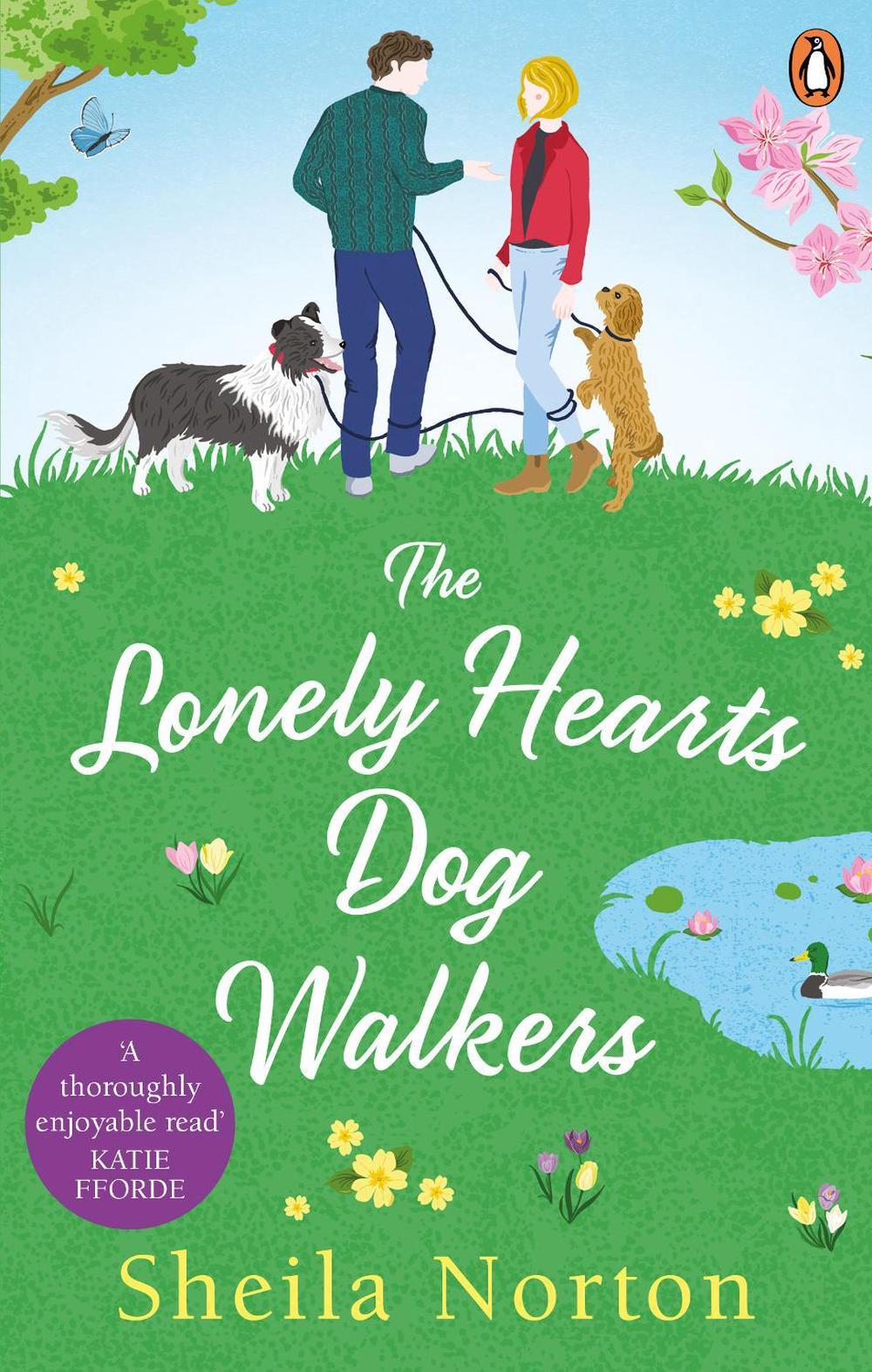 The Lonely Hearts Dog Walkers by Sheila Norton - ISBN: 9781529103137