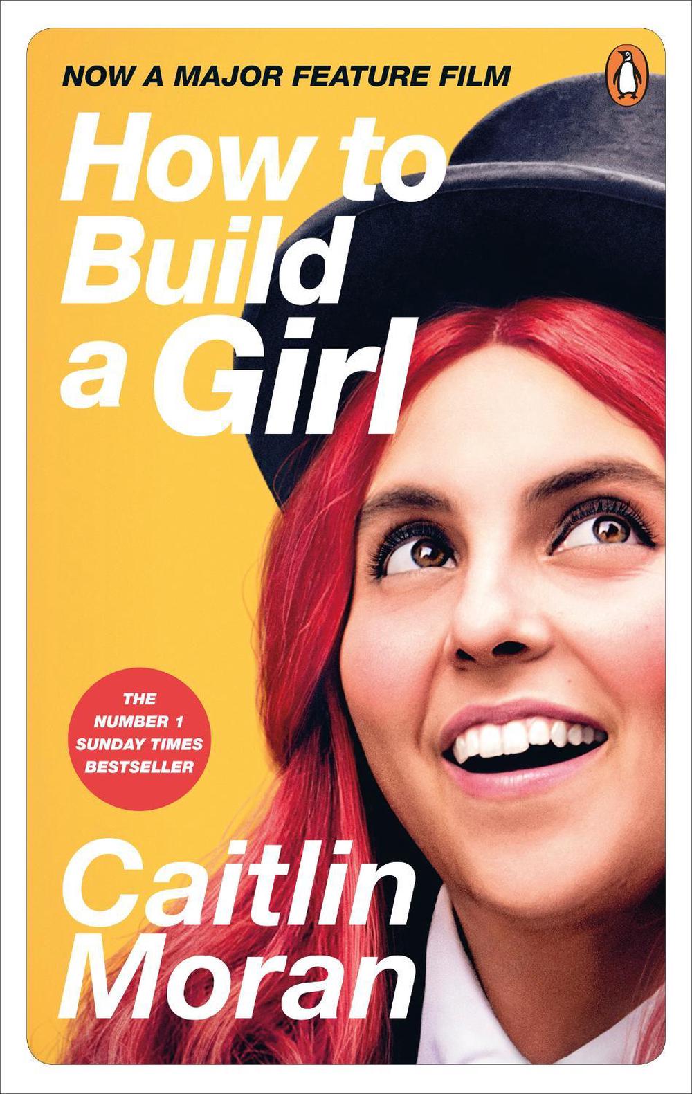 How to Build a Girl by Caitlin Moran - ISBN: 9781529103199