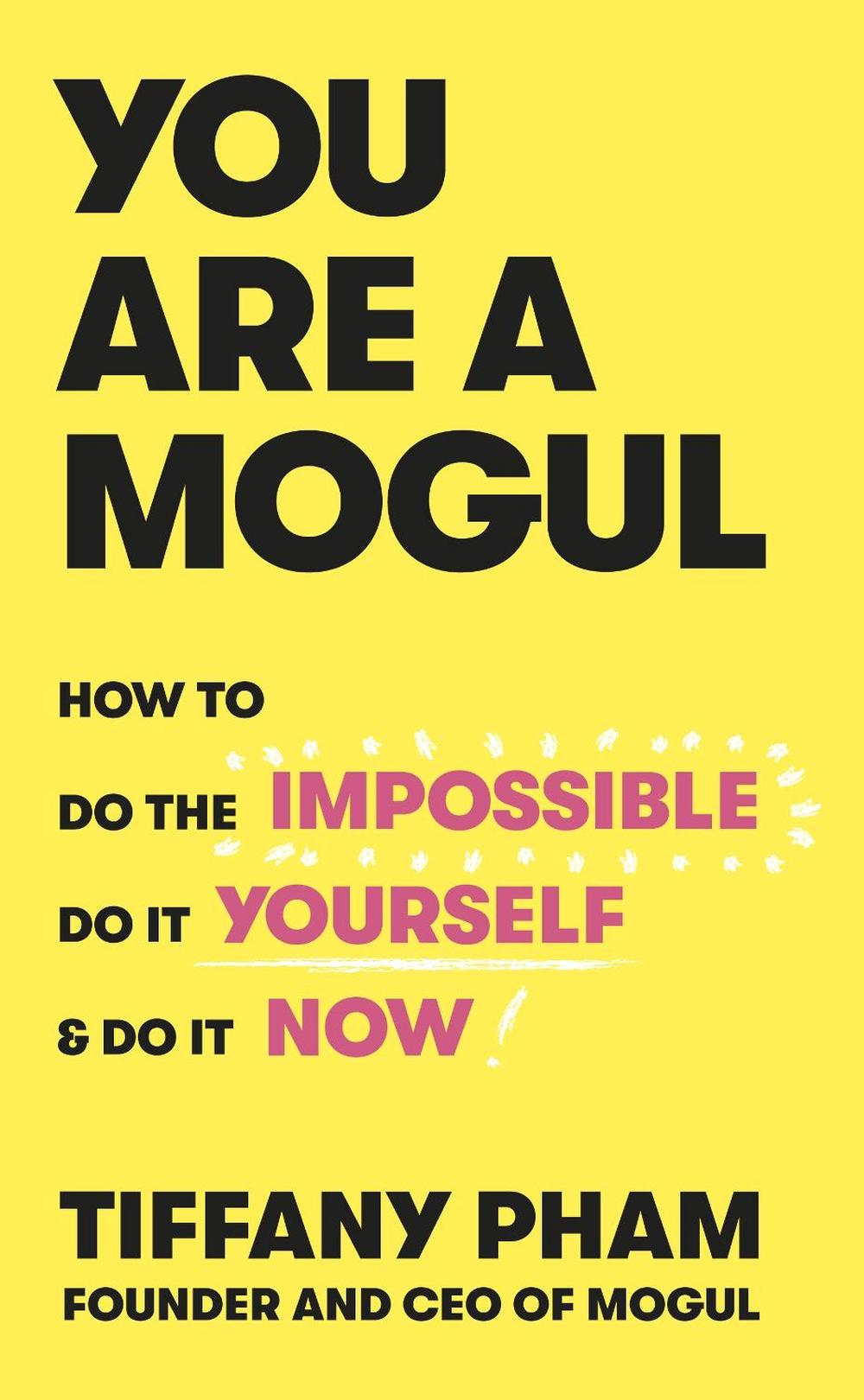 You Are a Mogul by Tiffany Pham - ISBN: 9781529103243