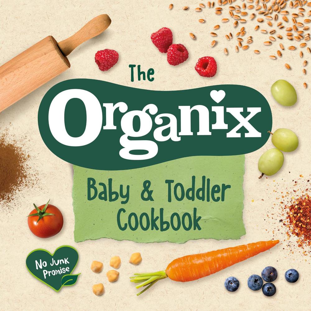 The Organix Baby and Toddler Cookbook, 9781529103939