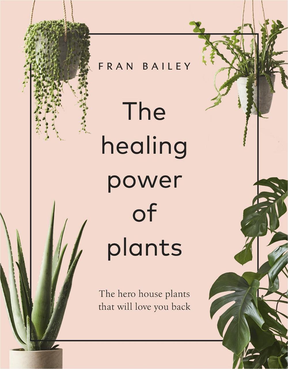 The Healing Power of Plants, 9781529104066