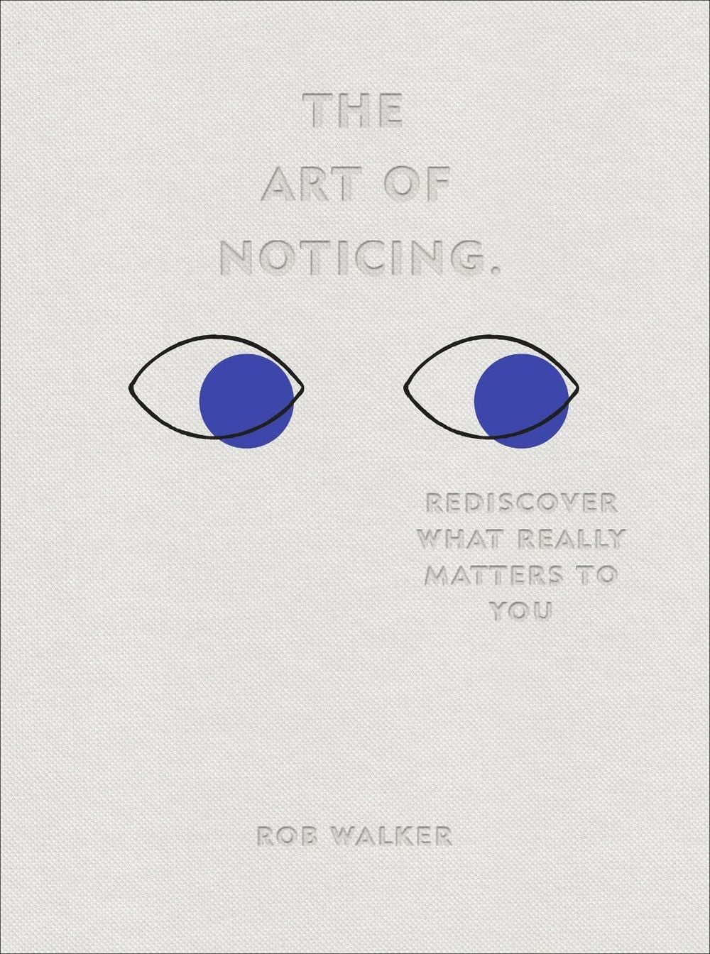 The Art of Noticing by Rob Walker - ISBN: 9781529104431