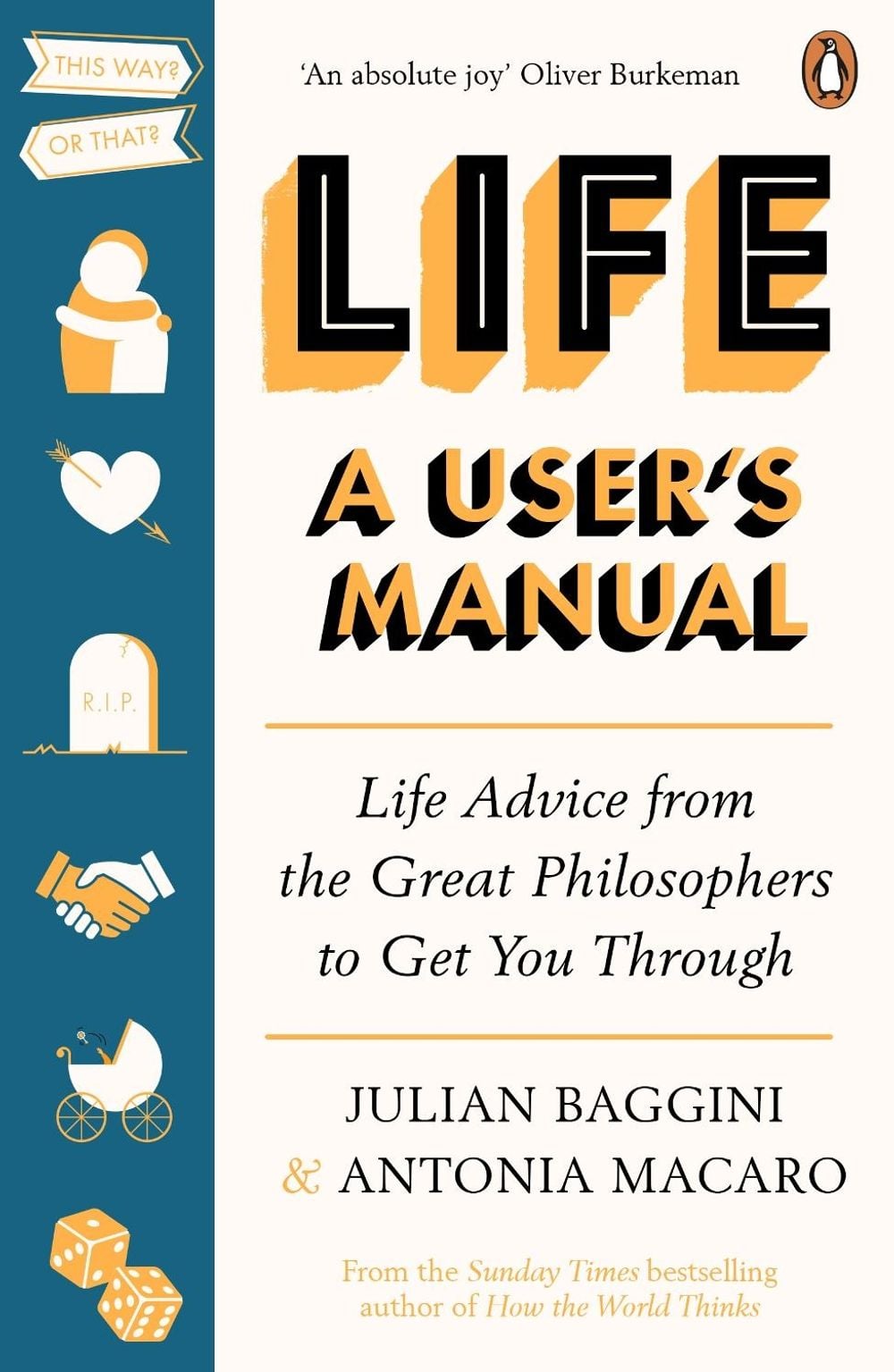 Life: A User’s Manual by Julian Baggini - ISBN: 9781529104530