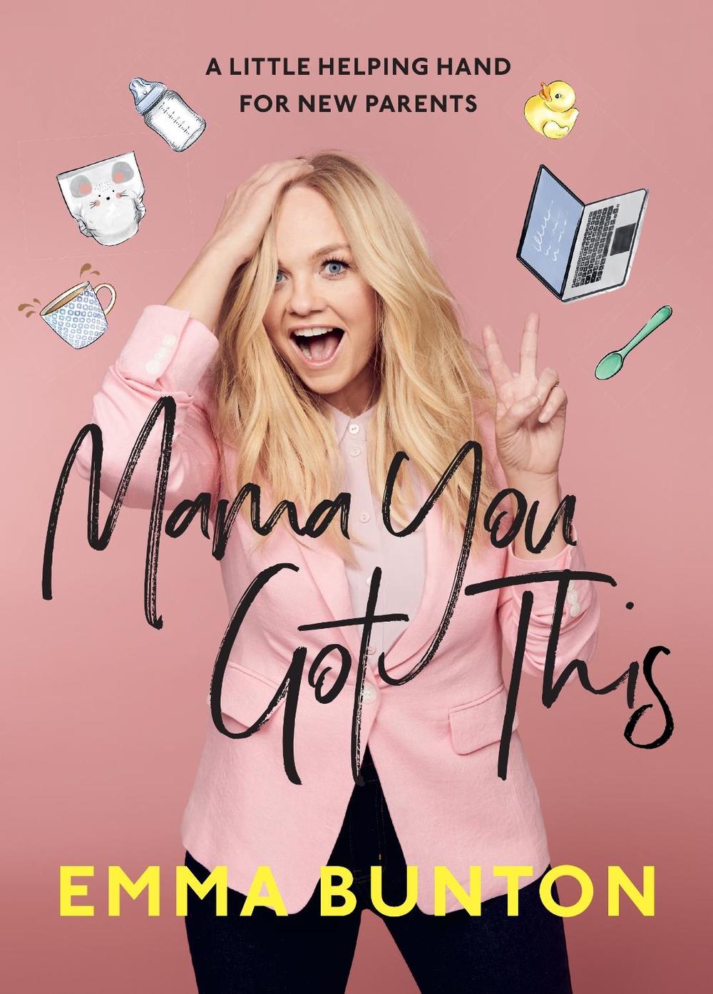 Mama You Got This by Emma Bunton - ISBN: 9781529104561