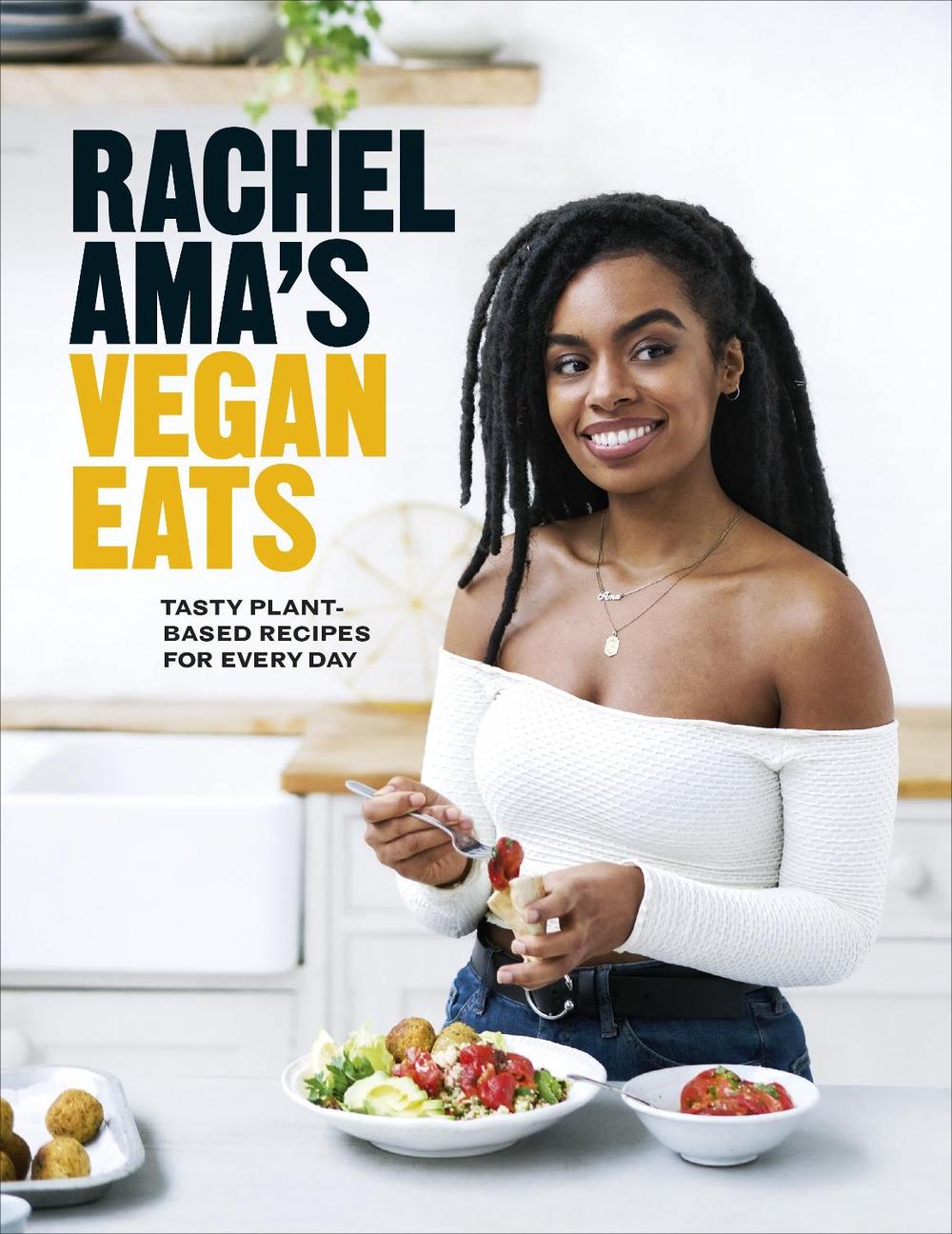Rachel Ama’s Vegan Eats by Rachel Ama - ISBN: 9781529104578