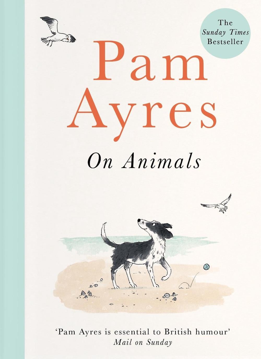 Pam Ayres on Animals by Pam Ayres - ISBN: 9781529104967