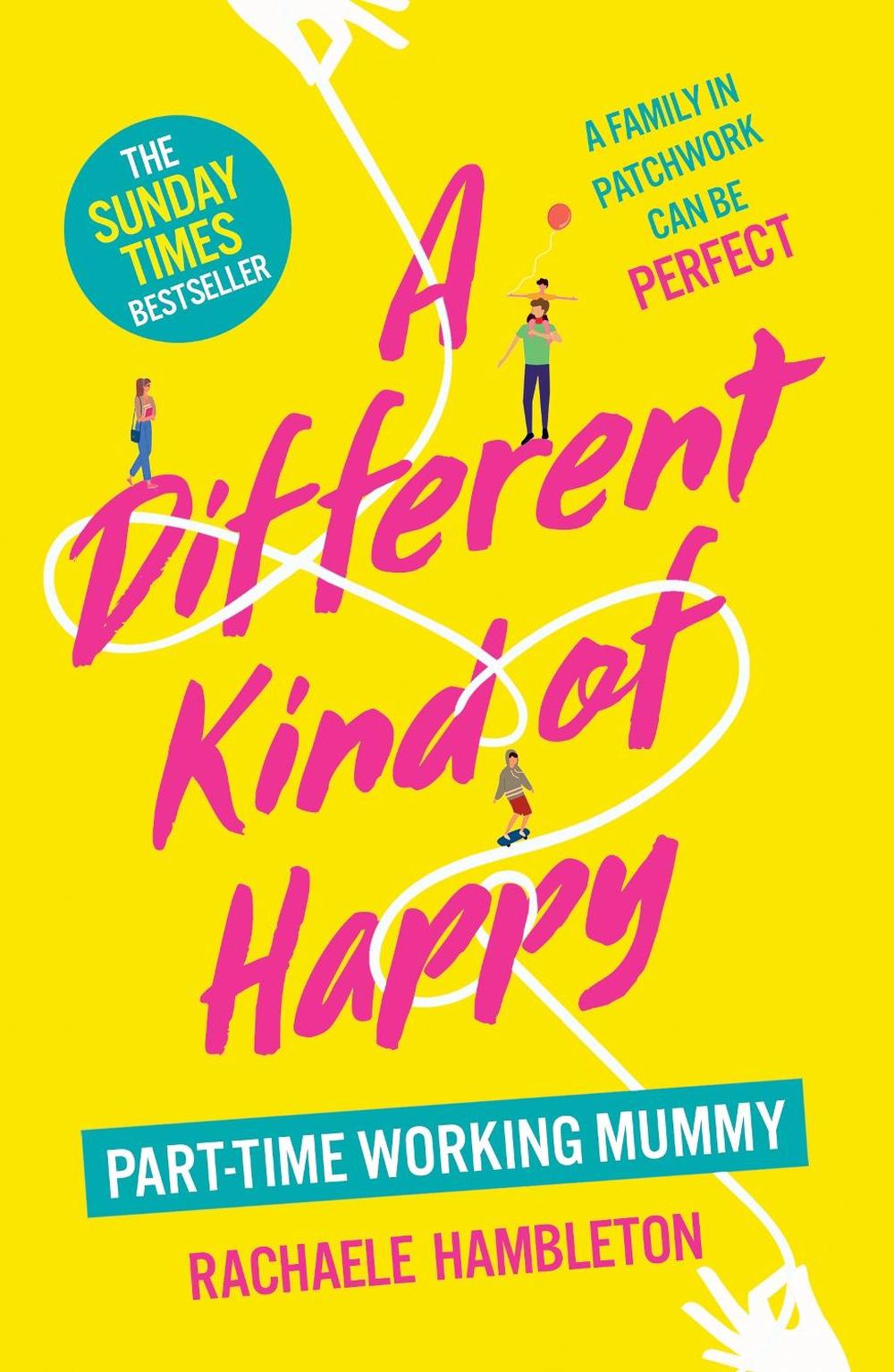 A Different Kind of Happy by Rachaele Hambleton - ISBN: 9781529105193