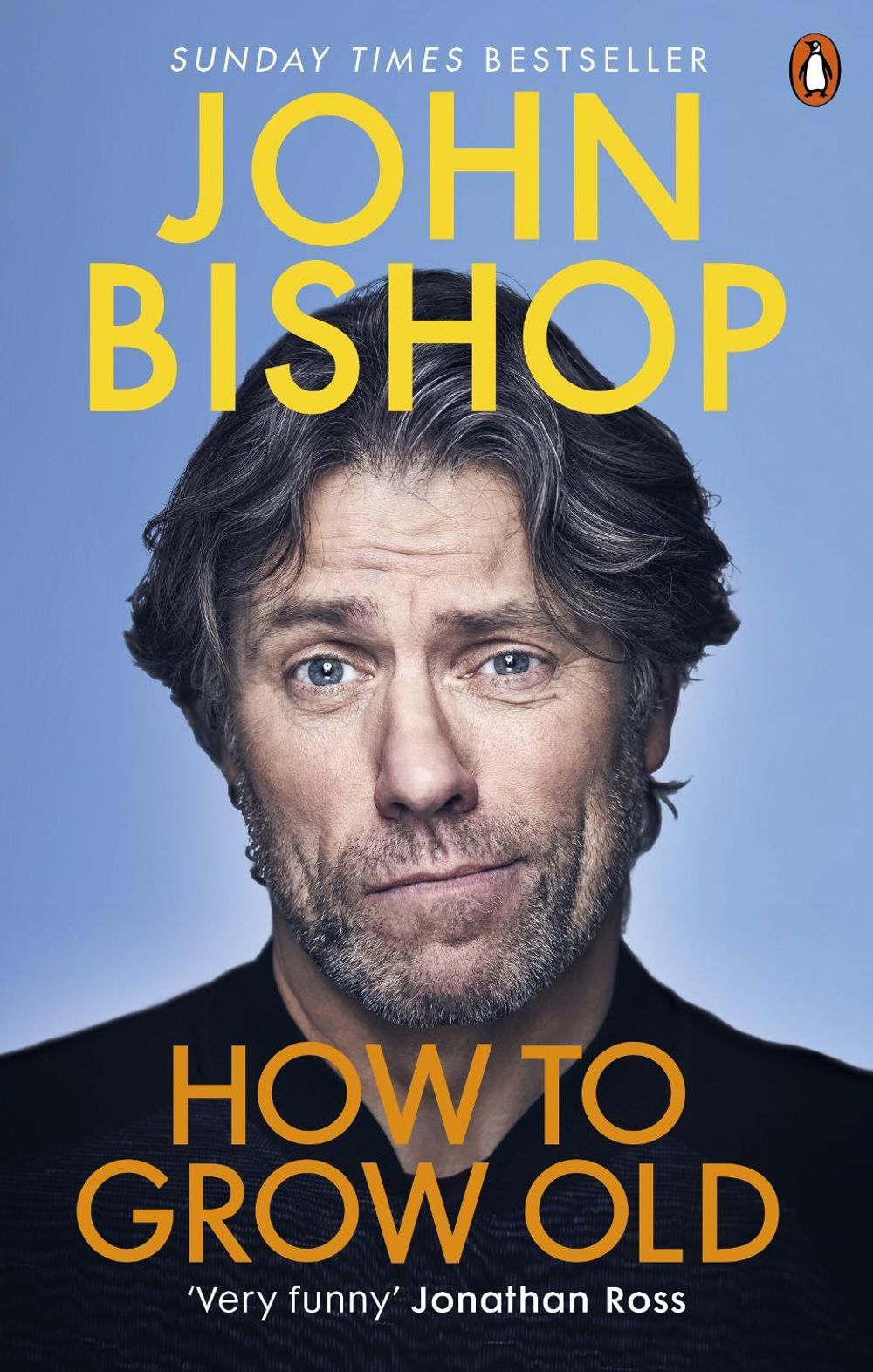 How to Grow Old by John Bishop - ISBN: 9781529105421