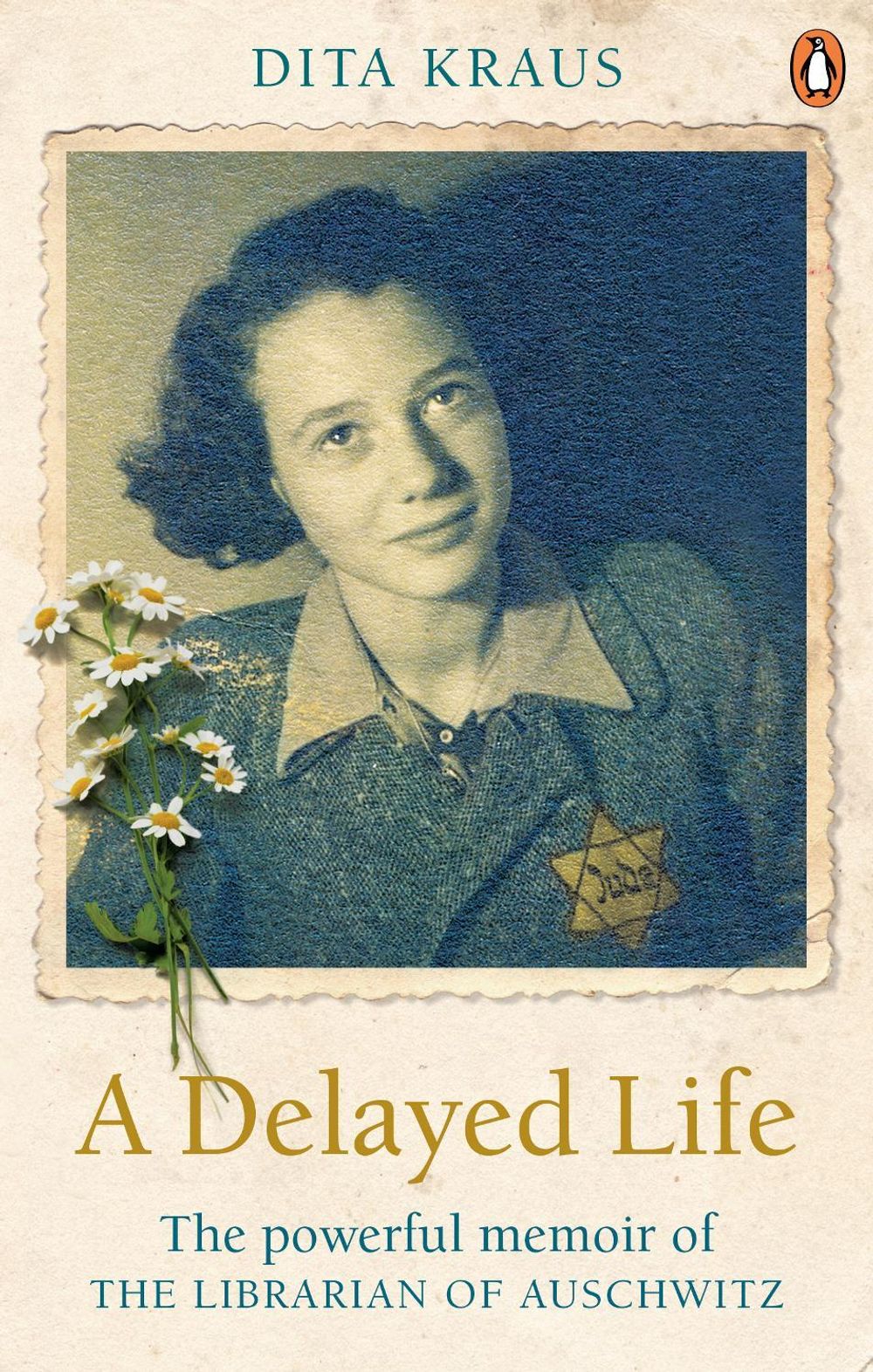 A Delayed Life by Dita Kraus - ISBN: 9781529106053