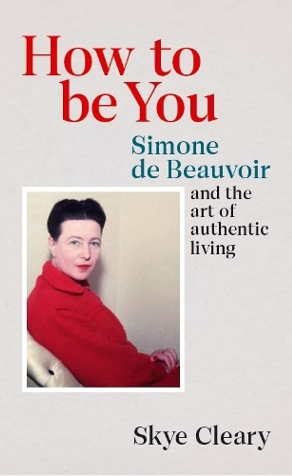 How to Be You by Skye Cleary - ISBN: 9781529106473