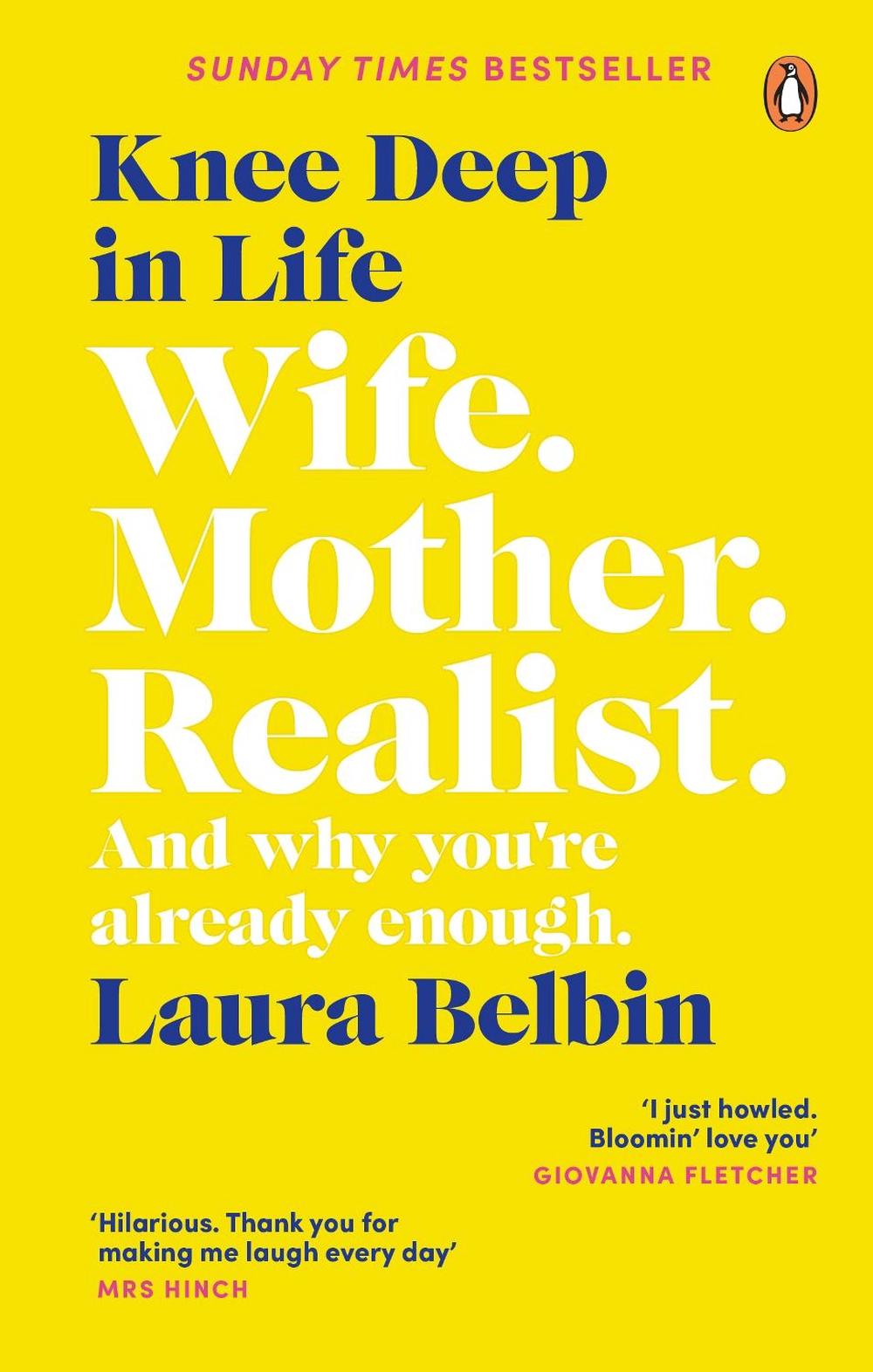 Knee Deep in Life by Laura Belbin - ISBN: 9781529107050