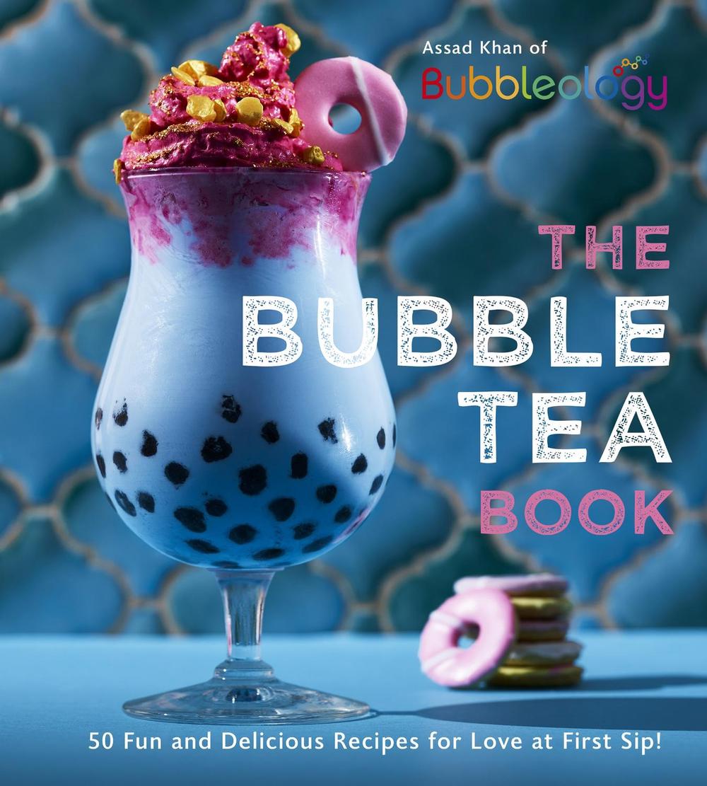 The Bubble Tea Book by Assad Khan - ISBN: 9781529107197