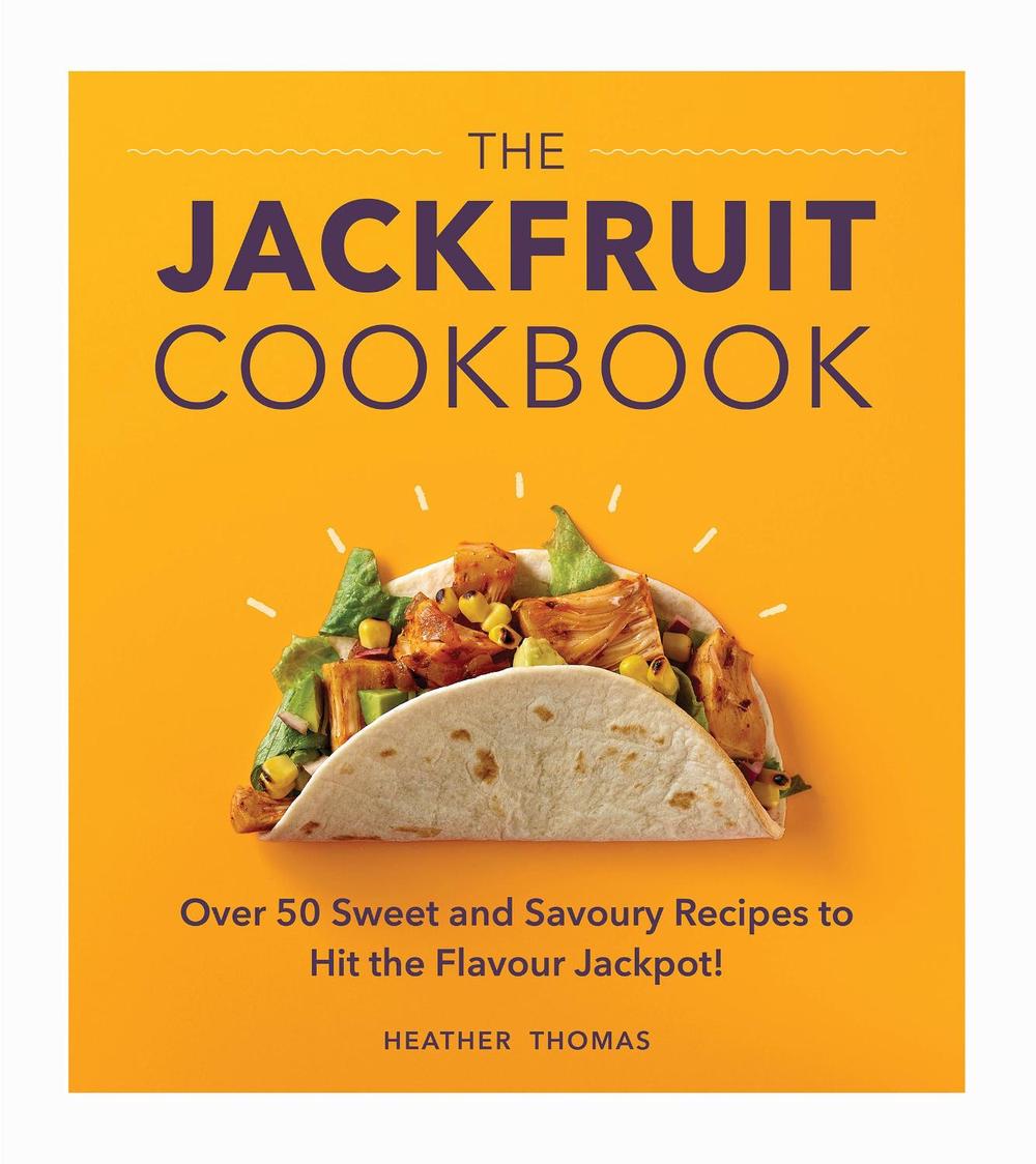 The Jackfruit Cookbook by Heather Thomas - ISBN: 9781529107388