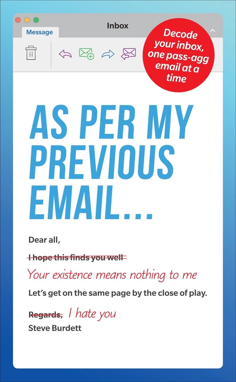 As Per My Previous Email ... by Steve Burdett - ISBN: 9781529107494