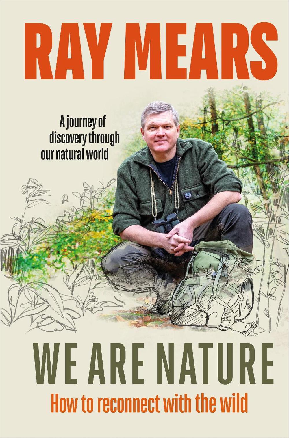 We Are Nature by Ray Mears - ISBN: 9781529107982