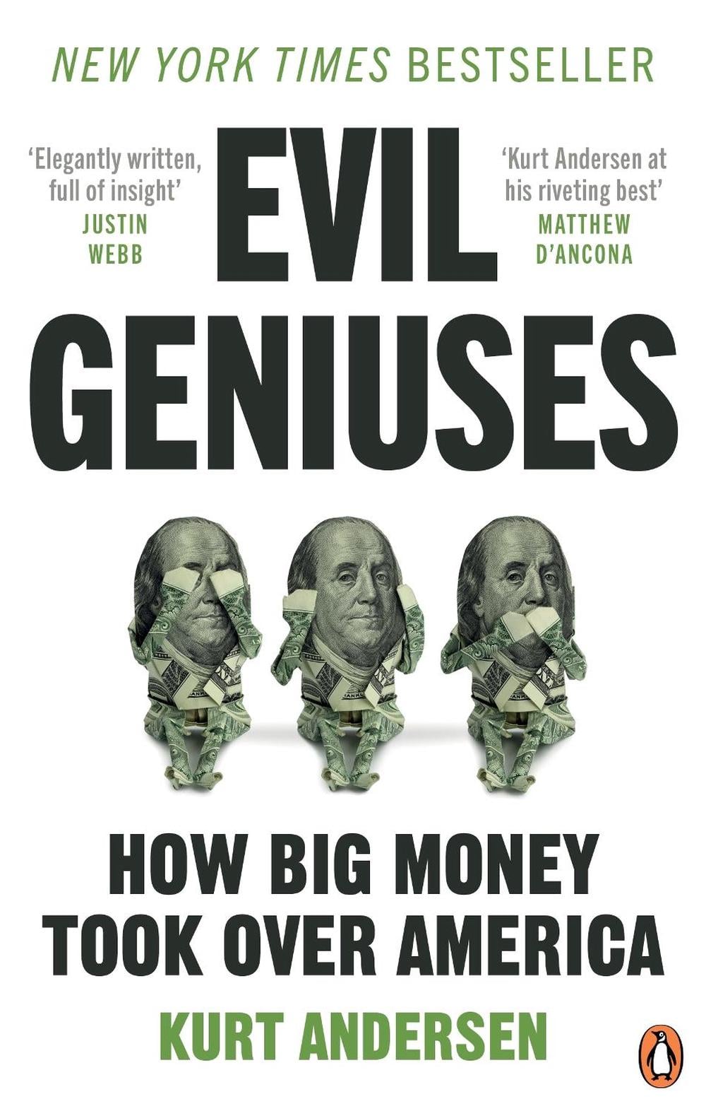 Evil Geniuses by Kurt Andersen - ISBN: 9781529108101
