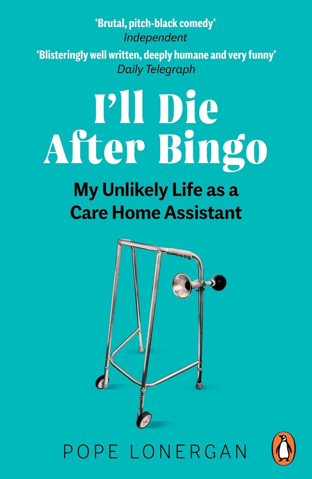 I'll Die After Bingo by Pope Lonergan - ISBN: 9781529109344
