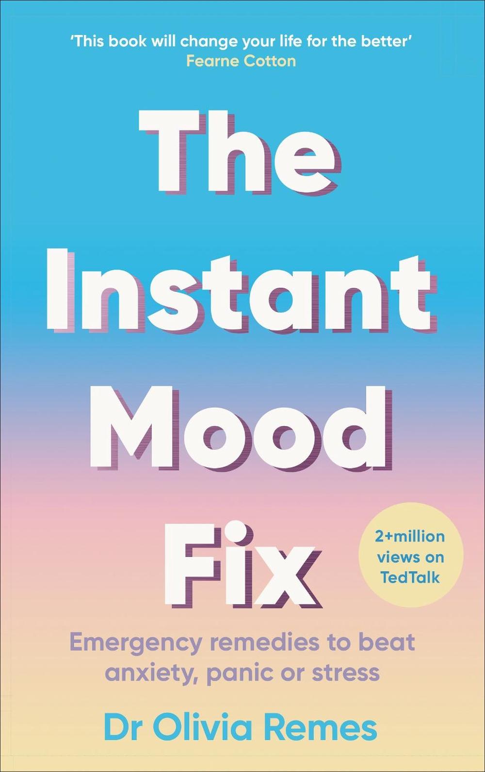 The Instant Mood Fix by Olivia Remes - ISBN: 9781529109641