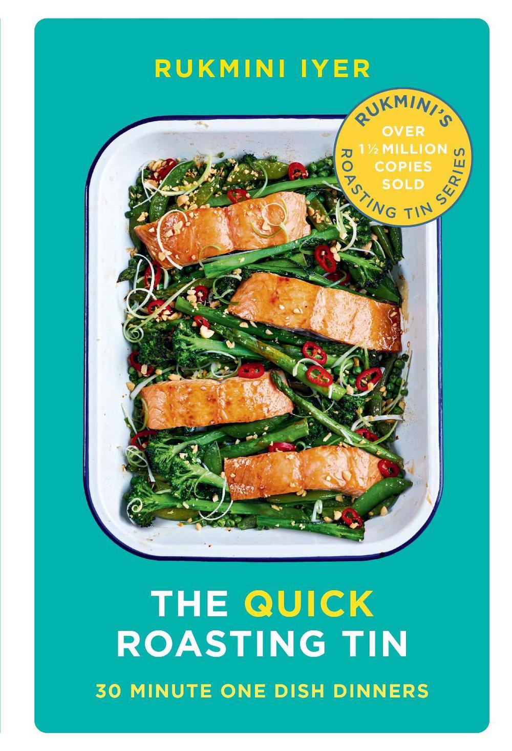 The Quick Roasting Tin by Rukmini Iyer - ISBN: 9781529110067