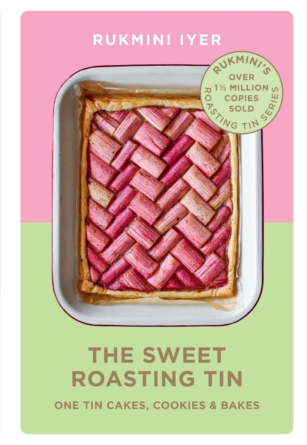 The Sweet Roasting Tin by Rukmini Iyer - ISBN: 9781529110432