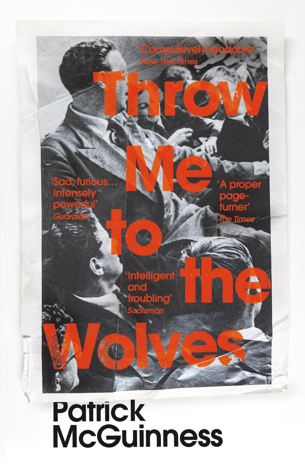 Throw Me to the Wolves by Patrick McGuinness - ISBN: 9781529110609