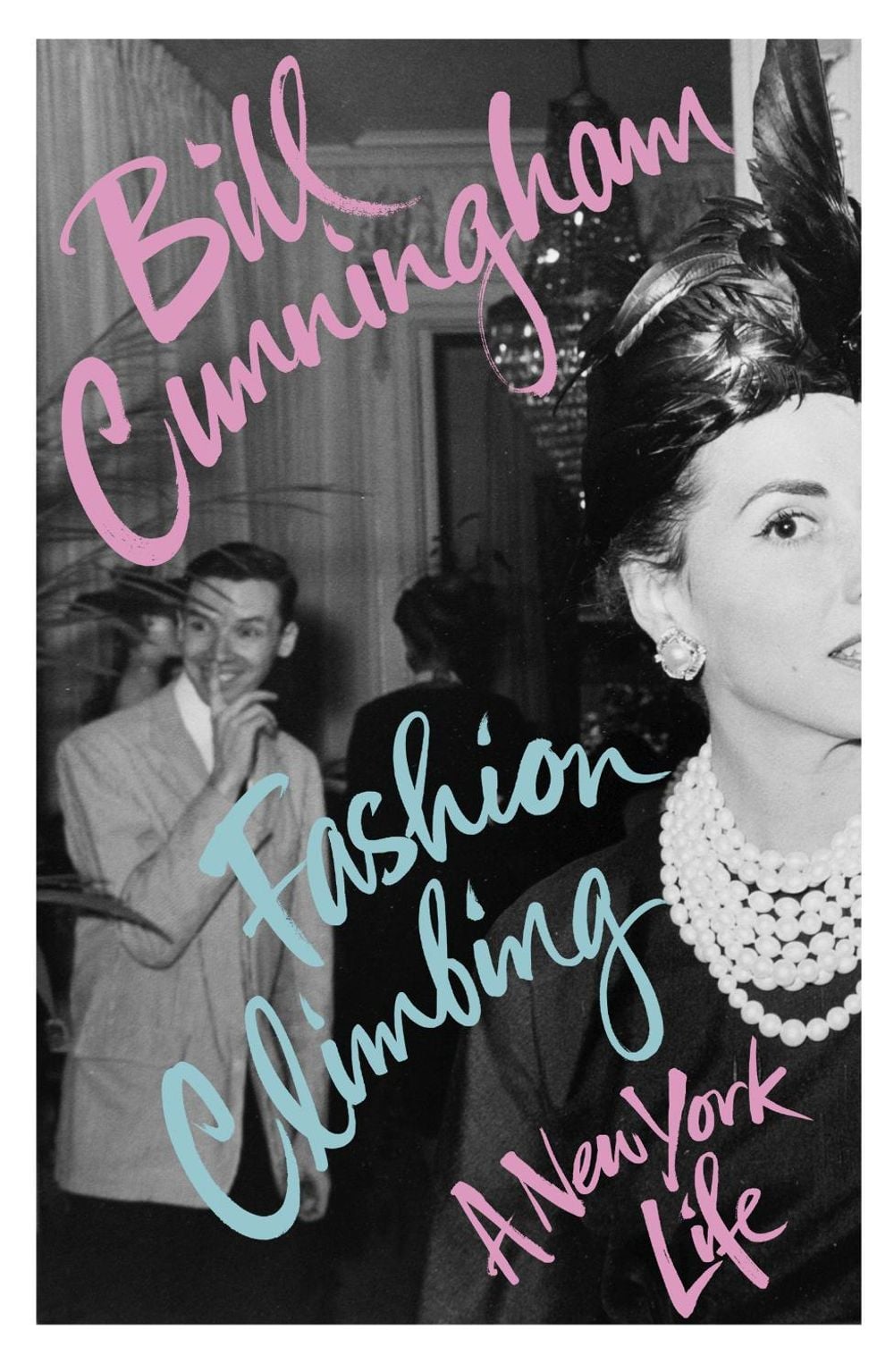 Fashion Climbing by Bill Cunningham - ISBN: 9781529110616