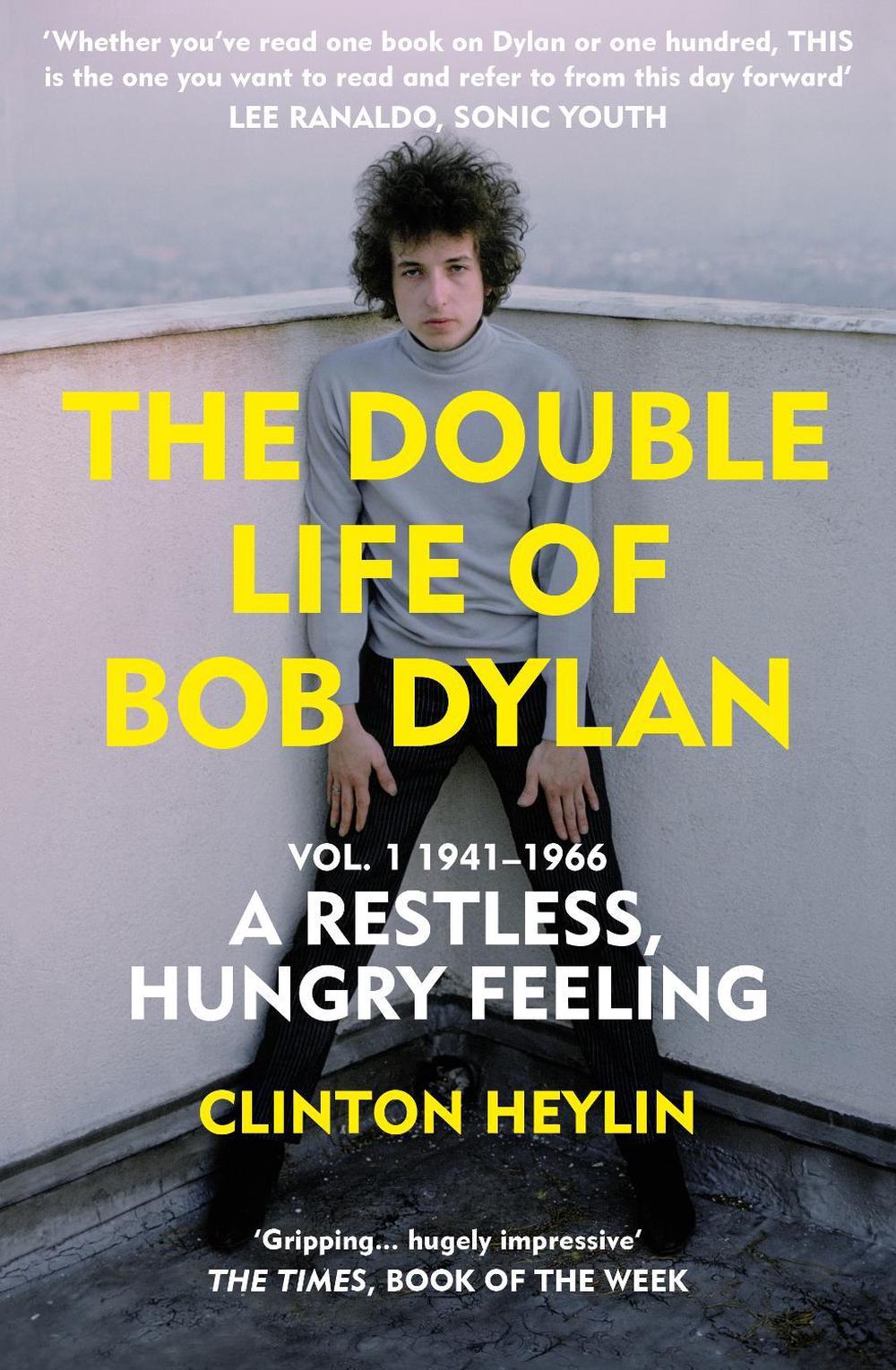The Double Life of Bob Dylan Vol. 1 by Clinton Heylin - ISBN: 9781529111590