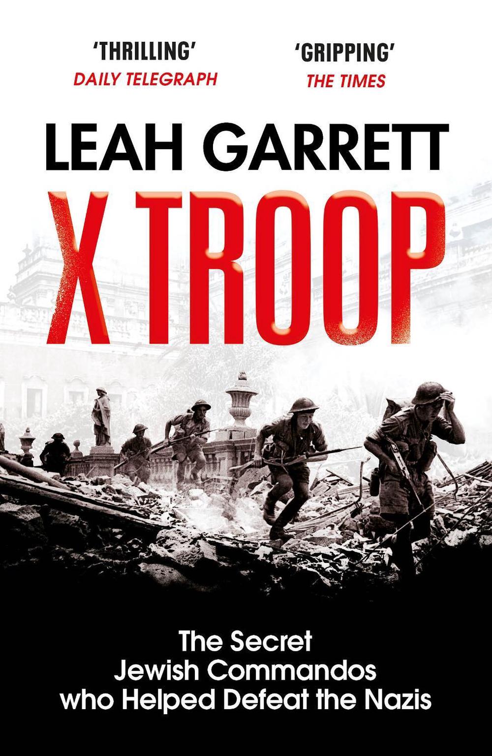 X Troop by Leah Garrett - ISBN: 9781529111613
