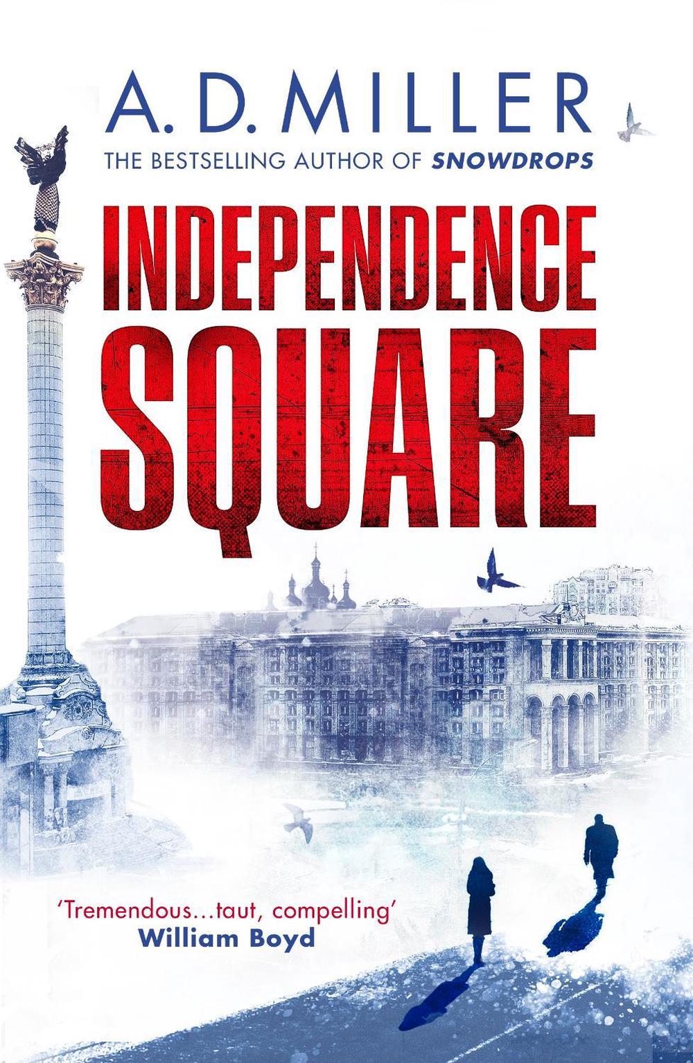 Independence Square by A.D. Miller - ISBN: 9781529111859