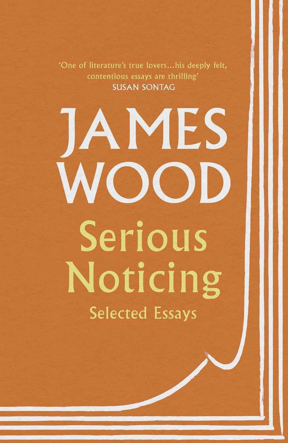 Serious Noticing by James Wood - ISBN: 9781529111910
