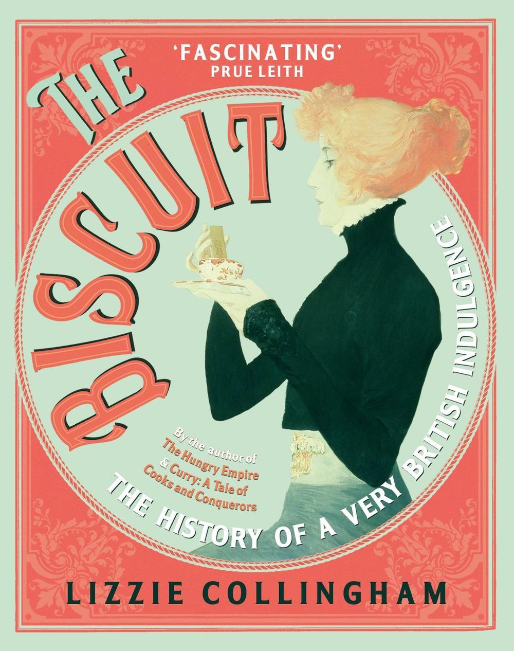 The Biscuit by Lizzie Collingham - ISBN: 9781529112245