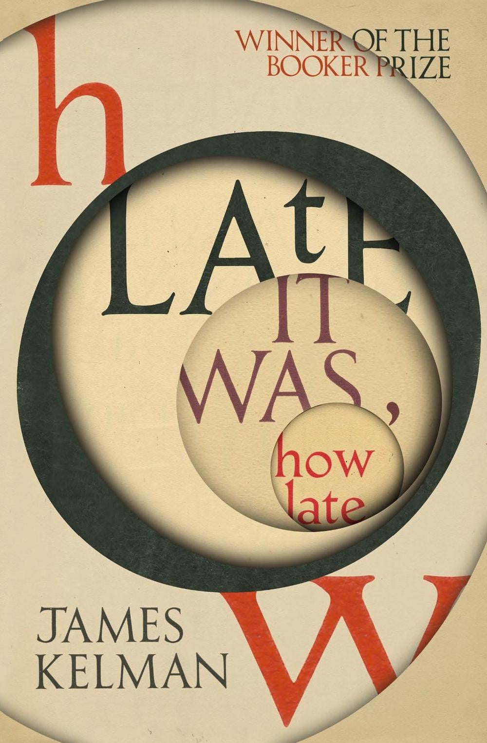 How Late It Was How Late by James Kelman - ISBN: 9781529112702