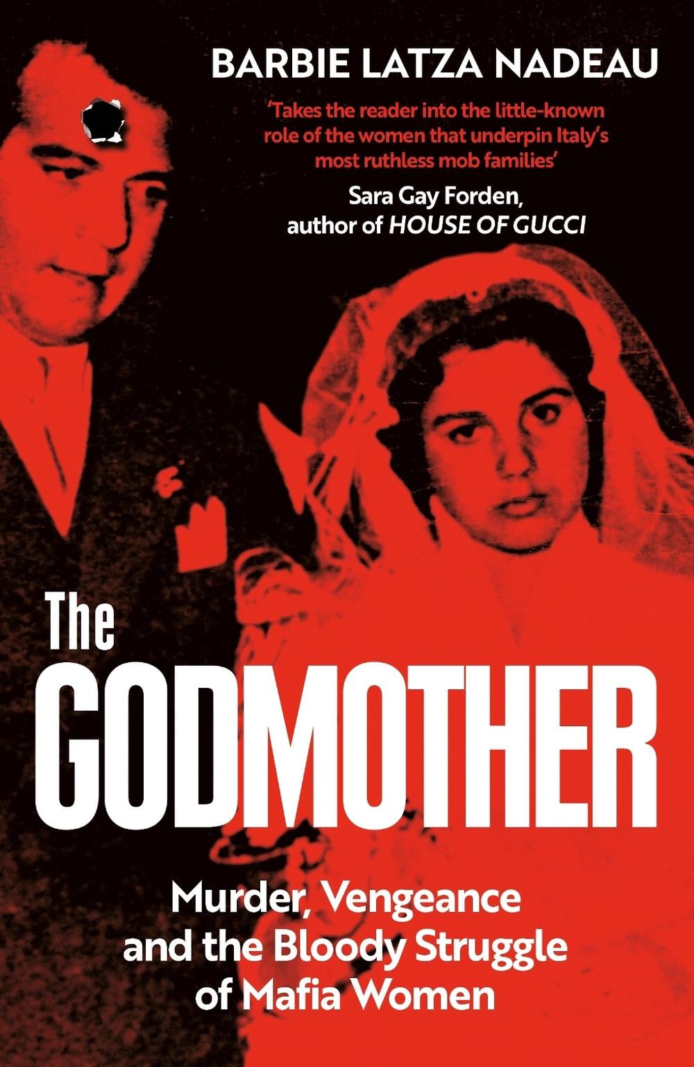 The Godmother by Barbie Latza Nadeau - ISBN: 9781529113211
