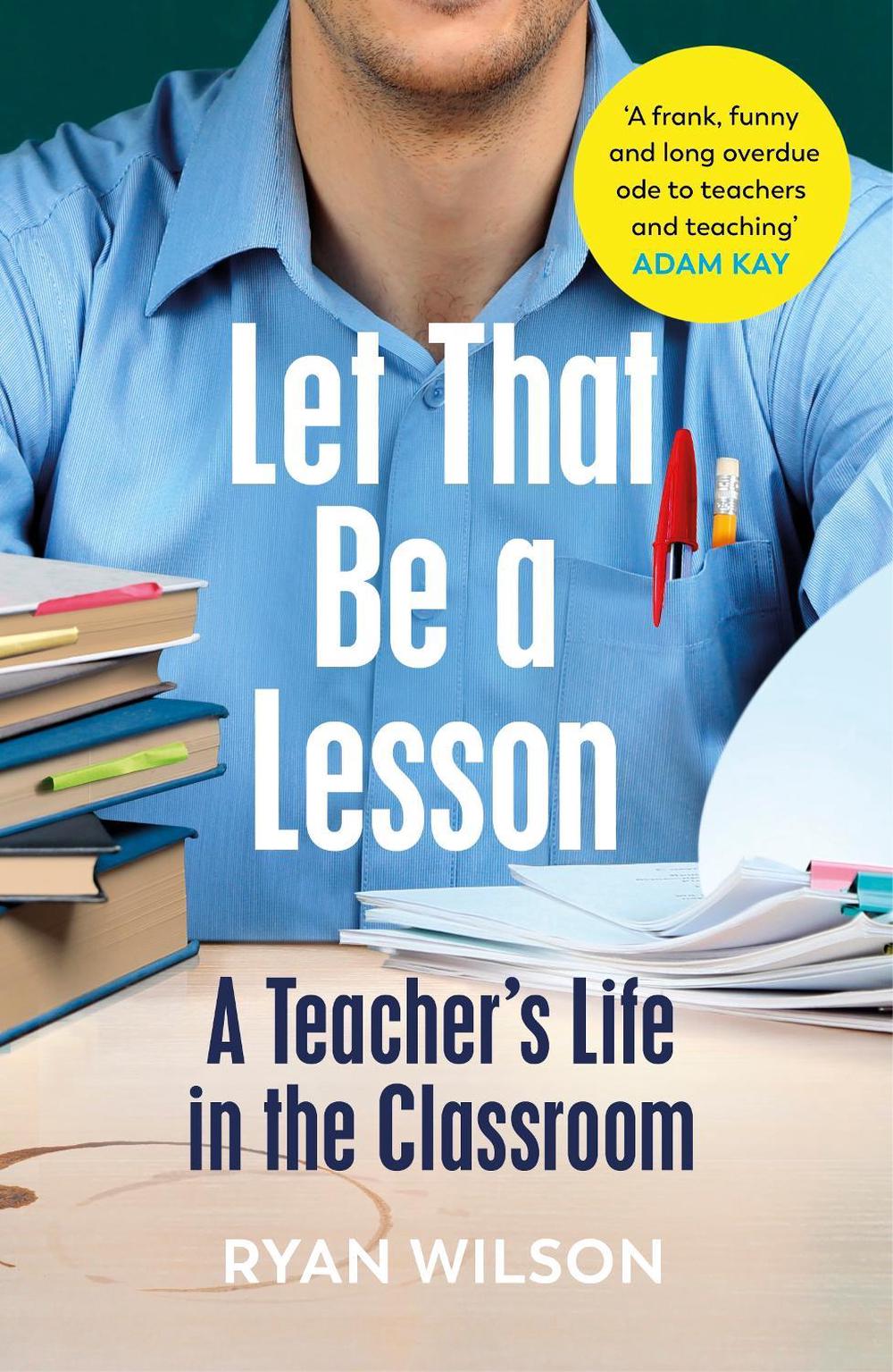 Let That Be a Lesson by Ryan Wilson - ISBN: 9781529113709