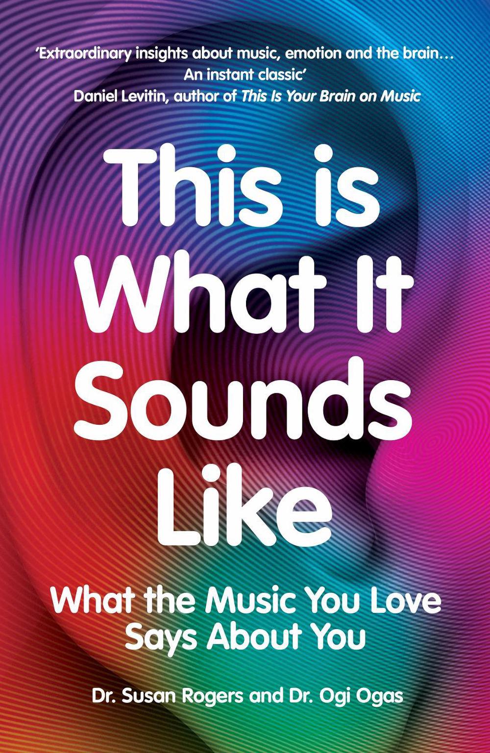 This Is What It Sounds Like by Dr. Susan Rogers - ISBN: 9781529114010