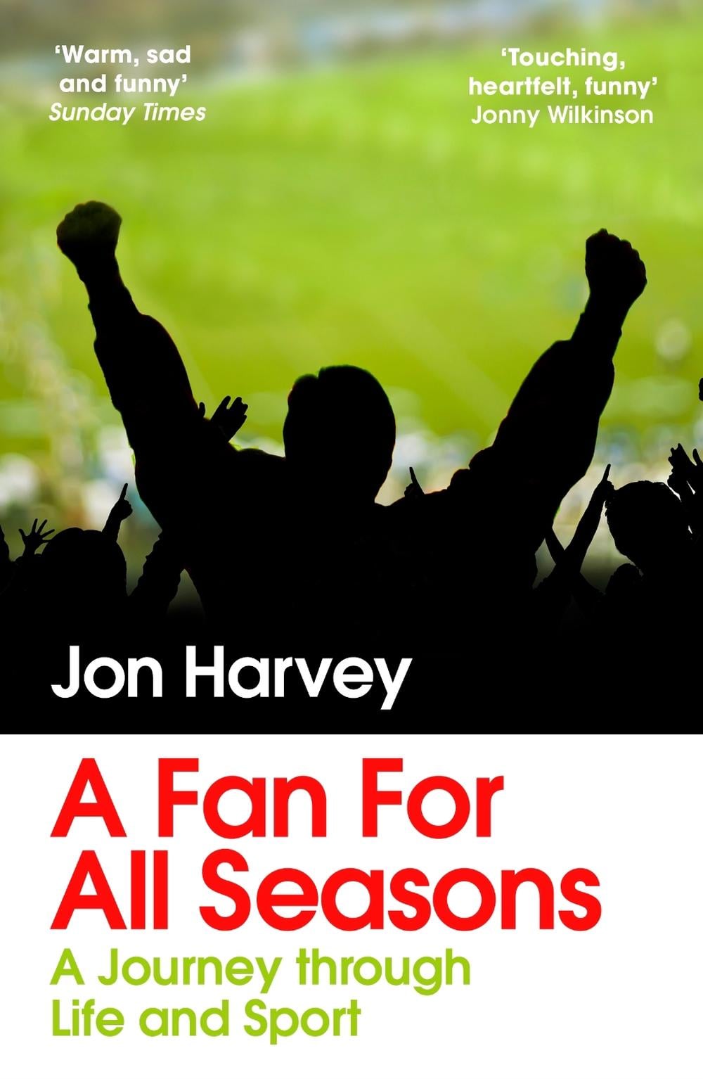 A Fan for All Seasons by Jon Harvey - ISBN: 9781529114171