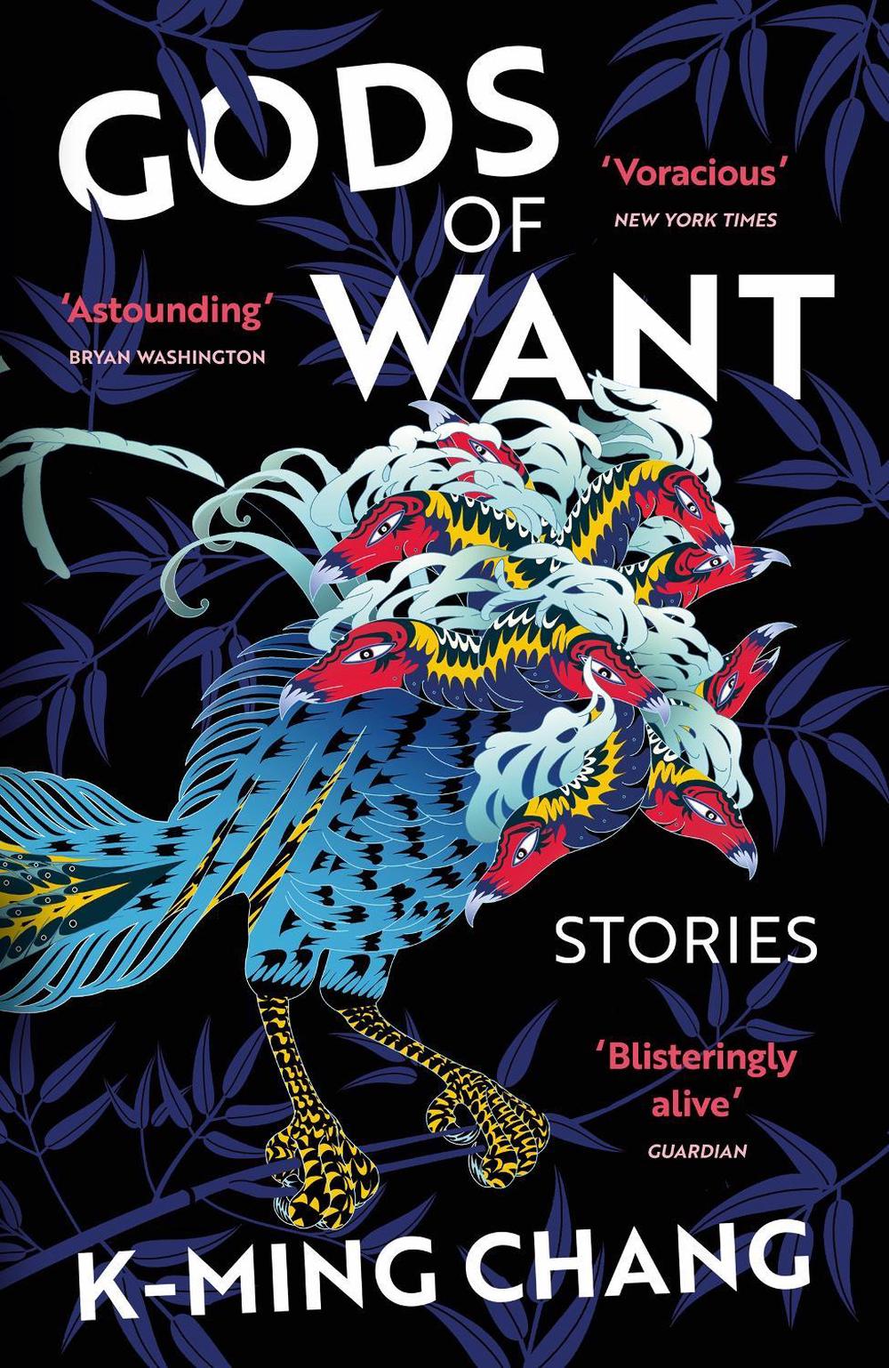 Gods of Want by K-Ming Chang - ISBN: 9781529114218