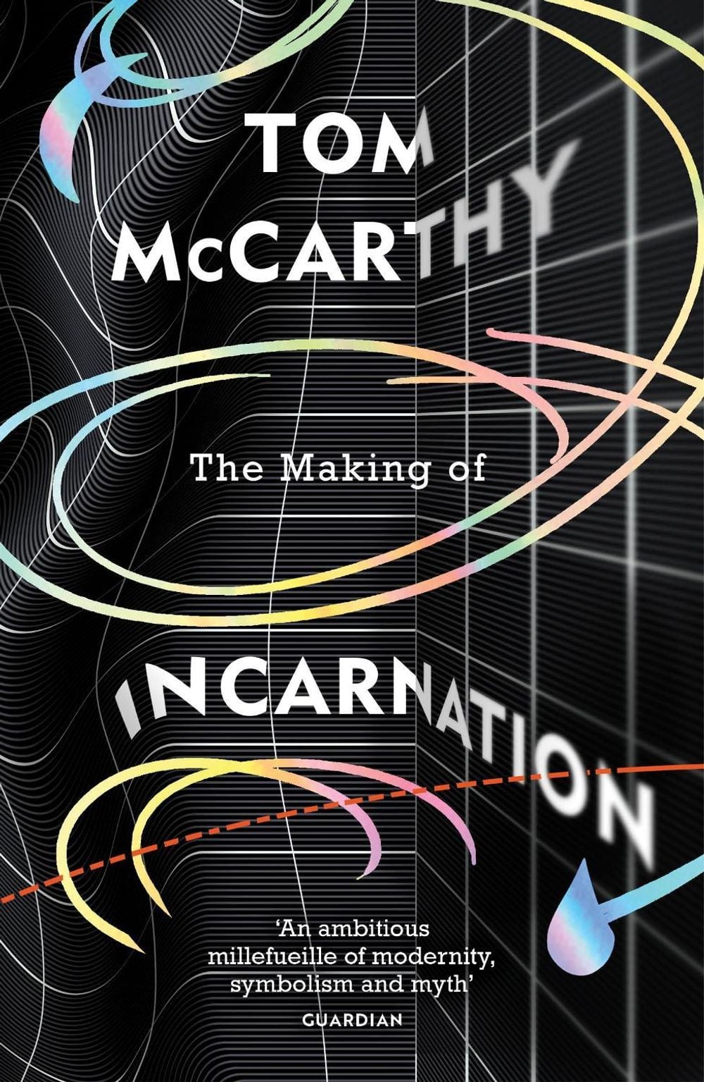 The Making of Incarnation by Tom McCarthy - ISBN: 9781529114386
