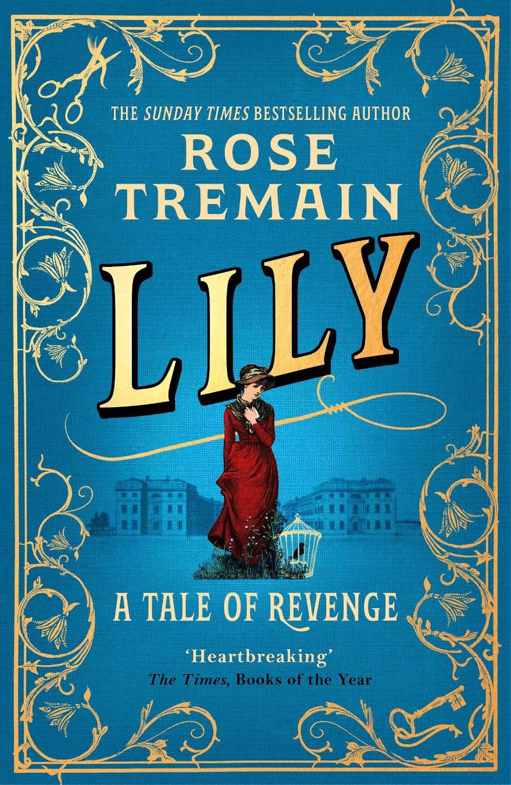 Lily by Rose Tremain - ISBN: 9781529115178