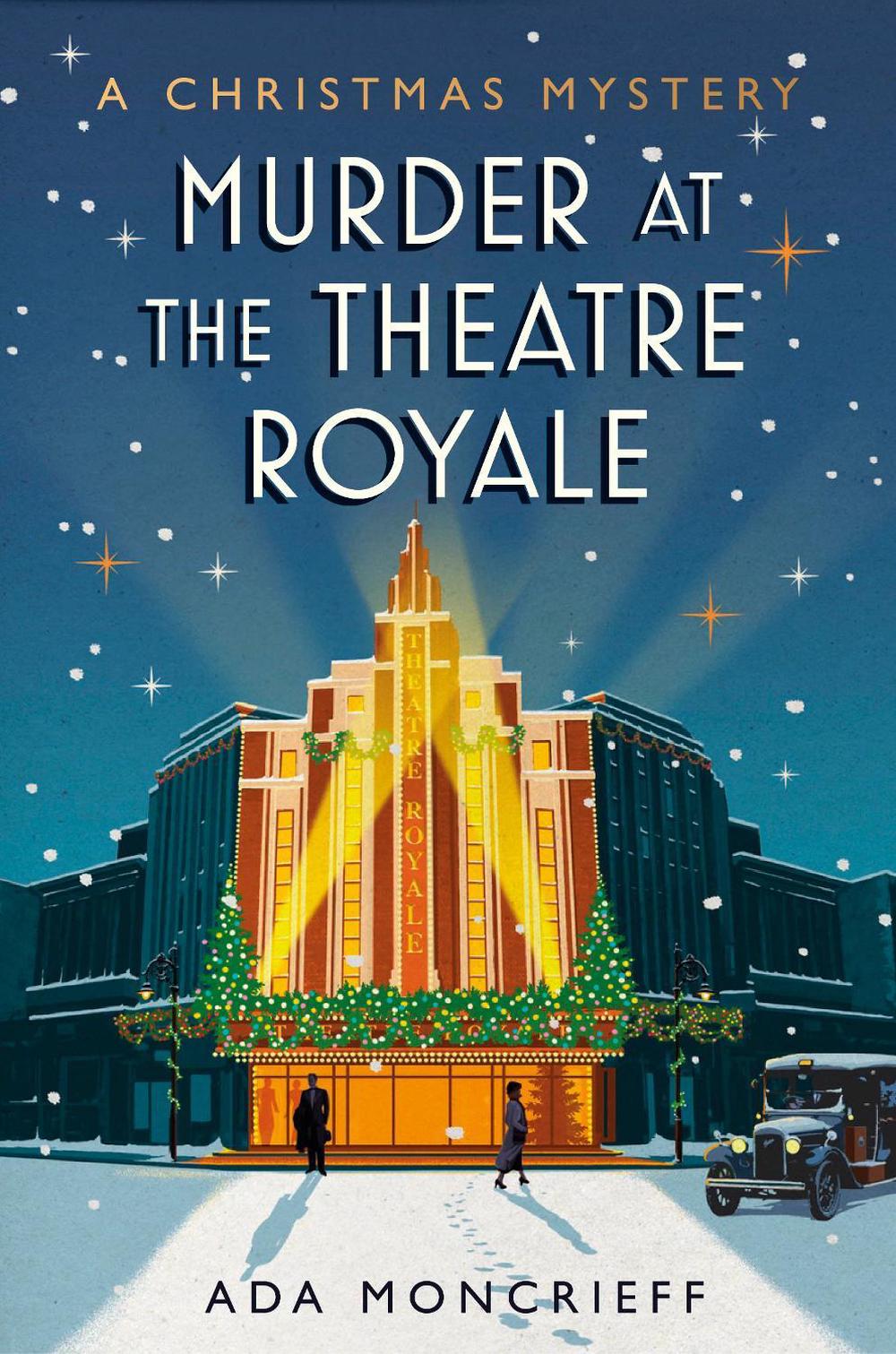Murder at the Theatre Royale by Ada Moncrieff - ISBN: 9781529115314