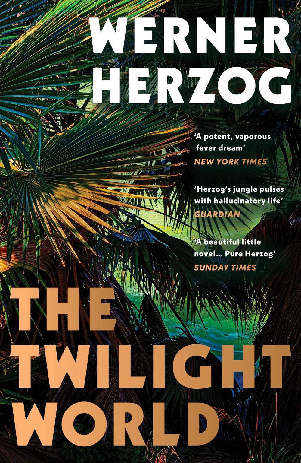 The Twilight World by Werner Herzog - ISBN: 9781529116243